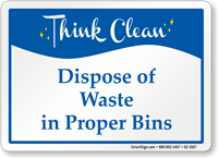 Dispose Of Waste In Proper Bins Sign