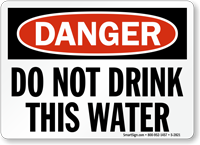 Danger Do Not Drink Water Sign