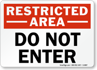 Restricted Area Do Not Enter Sign