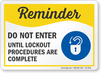 Do Not Enter Safety Reminder Sign