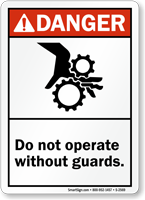 Do Not Operate Without Guards ANSI Sign