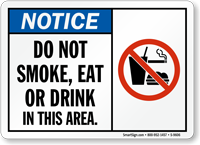 Do Not Smoke, Eat Or Drink Sign