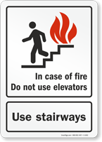 In Case of Fire Use Stairways Sign