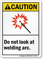 Do Not Look At Welding Arc Sign