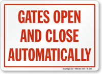 Gates Open Close Automatically Sign