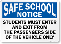 Students Must Enter Exit From Passenger Side Sign