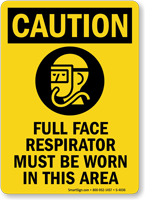 Caution (ANSI) Full Face Respirator Sign