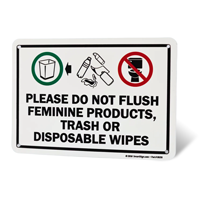 Do Not Flush Feminine Products, Trash Or Disposable Sign