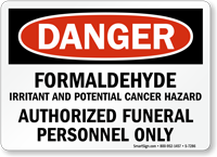 Formaldehyde Authorized Funeral Personnel Only