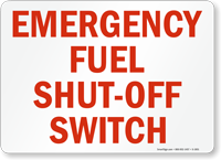 Emergency Fuel Shut Off Switch Sign