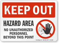 Hazard Area No Unauthorized Personnel Keep Out Sign