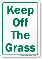 Keep Off The Grass Sign