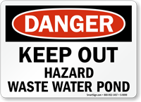 Danger Keep Out Hazard Waste Water Pond Sign