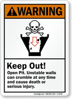 Keep Out Open Pit Cause Death Injury Sign
