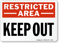 Restricted Area Keep Out Sign