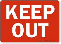 Keep Out Sign