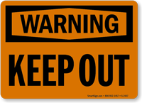 Warning Keep Out Sign