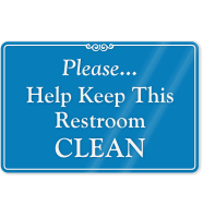 Help Keep This Restroom Clean ShowCase Wall Sign