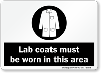 Lab Coats Must Be Worn Sign