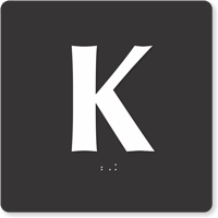 Tactile Touch Braille Door Sign With Letter K