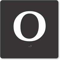 Tactile Touch Braille Door Sign With Letter O