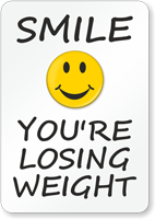 Smile You Are Losing Weight Fitness Center Sign