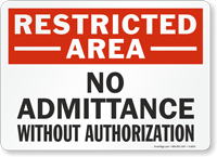 Restricted Admittance Authorization Sign