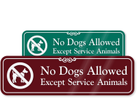 No Dogs Allowed Except Service Animals Sign