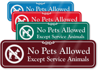 No Pets Allowed, Except Service Animals ShowCase™ Sign