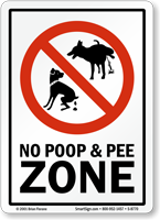 No Poop And Pee Zone Sign