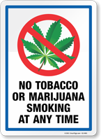 No Tobacco or Marijuana SMoking at Any Time