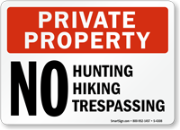 Private Property Hunting Fishing Trespassing Sign