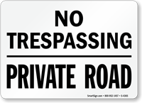 No Trespassing Private Road Sign