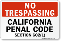 No Trespassing California Panel Code Sign