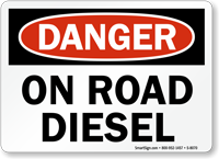 On Road Diesel Danger Sign