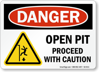 Open Pit Proceed With Caution OSHA Danger Sign