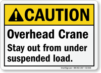 Overhead Crane Stay Out From Under Suspended Load Sign