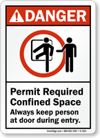 Always Keep Person At Door During Entry Sign