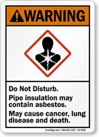 Pipe Insulation Contains Asbestos Cancer Disease Hazard Sign