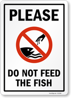 Please Do Not Feed The Fish Sign