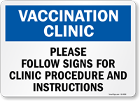 Please Follow Signs for Procedure and Instructions