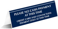 Please: No Cash Payments At This Time