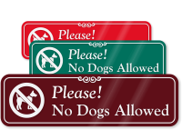 Designer Please No Dogs Allowed Sign