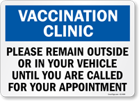 Please Remain In Your Vehicle Until Called For Your Appointment