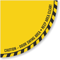 Caution - Door Swing Area, Keep Area Clear