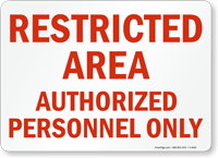 Restricted Area Authorized Personnel Sign