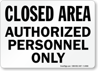 Closed Authorized Personnel Sign