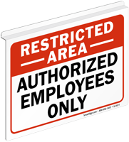 Restricted Area Authorized Employees Only Sign