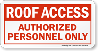 Roof Access Authorized Personnel Only Sign