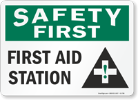 Safety First First Aid Station Sign